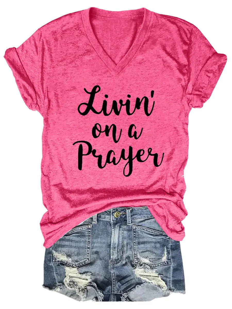 Women's "Livin' On A Prayer" V-Neck Shirt