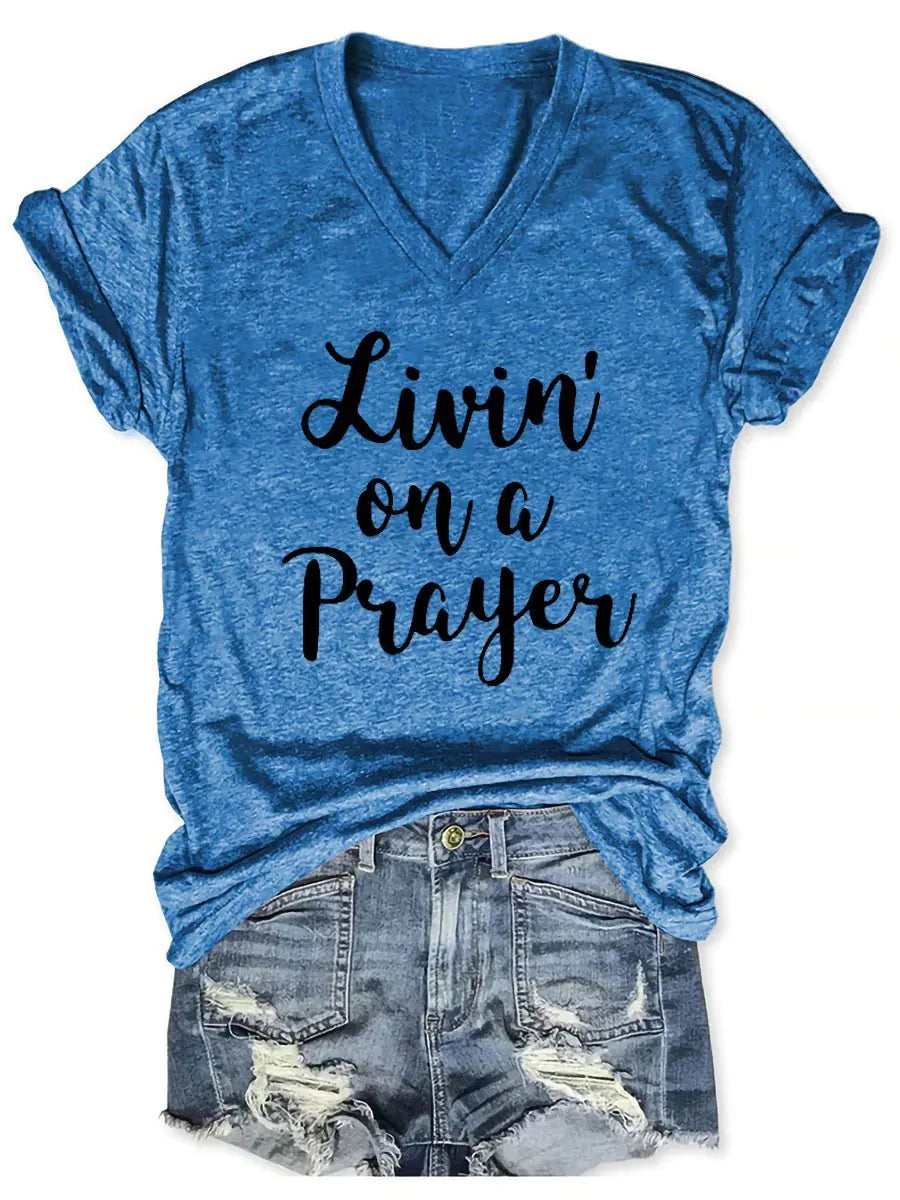 Women's "Livin' On A Prayer" V-Neck Shirt