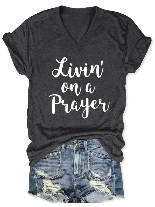 Women's "Livin' On A Prayer" V-Neck Shirt